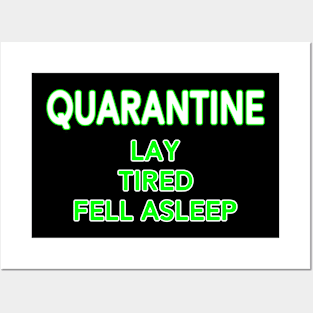 quarantine life Posters and Art